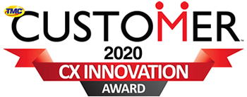 2020 Customer Experience Innovation Award from CUSTOMER Magazine