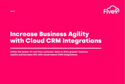Increase Business Agility With Cloud CRM Integrations