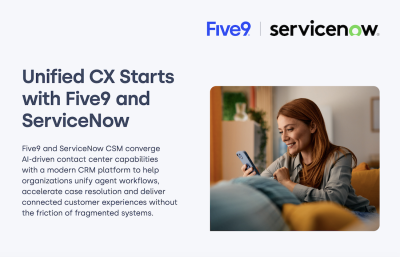 Unified CX Starts with Five9 and ServiceNow