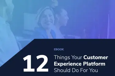 12-Things-Your-Customer-Experience-Platform-Should-Do-Ebook-Aceyus