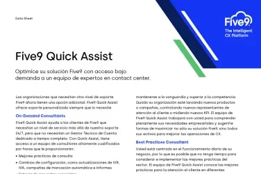 Five9 Quick Assist Optimice su solución Five9 con acceso bajo demanda a un equipo de expertos en contact center