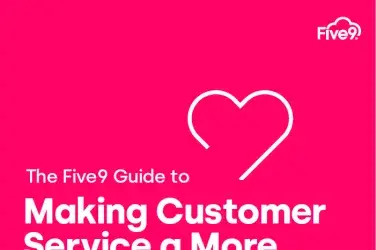 The Five9 Guide to Making Customer Service a More Human Experience eBook Screenshot