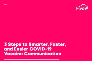 3 Steps to Smarter, Faster, and Easier COVID-19 Vaccine Communication eBook Screenshot